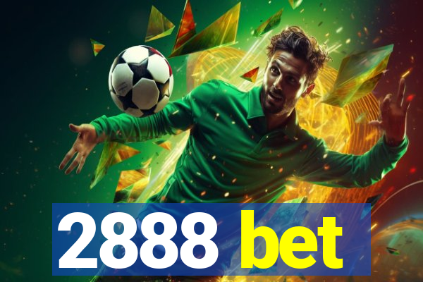 2888 bet